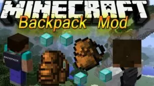 Backpacks Mod for Minecraft 1.17.1/1.16.5/1.15.2/1.14.4