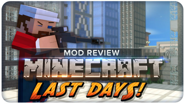 Last Days Mod For Minecraft 1.8/1.7.10