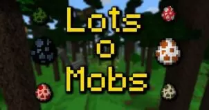 LotsOMobs Mod for Minecraft 1.8/1.7.10
