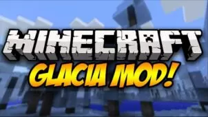 Glacia Mod for Minecraft 1.7.10