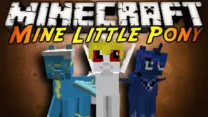 Mine Little Pony Mod for Minecraft 1.18.1/1.17.1/1.16.5/1.15.2