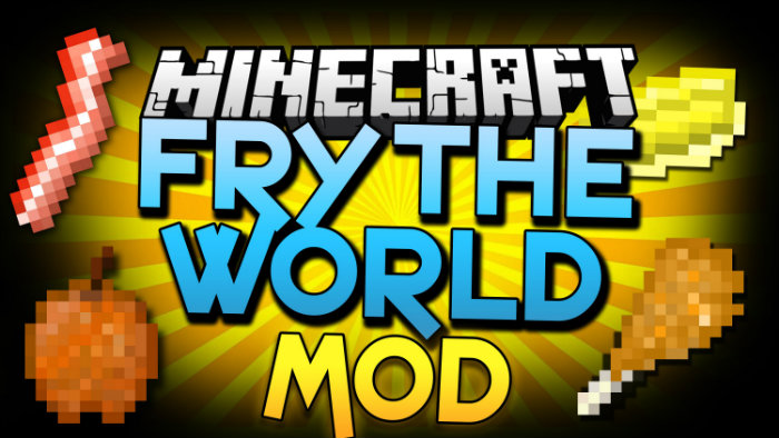 fry-the-world-mod-minecraft