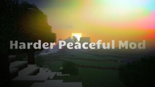 Harder Peaceful Mod for Minecraft 1.8