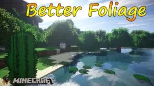 Better Foliage Mod for Minecraft 1.16.5/1.16.4/1.15.2/1.14.4