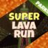 Super Lava Run Icon