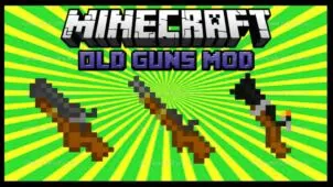 Old Guns Mod for Minecraft 1.8.8/1.8