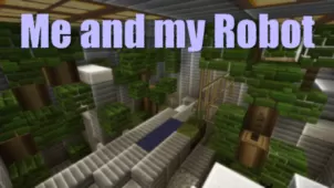 Me and My Robot Map for Minecraft 1.8.8/1.8.9