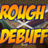 Rough Debuff Icon