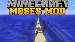 Moses Mod for Minecraft 1.7.10/1.6.4