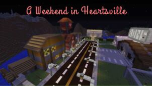 A Weekend in Heartsville Map 1.9.4 (Valentine’s Day in Heartsville)
