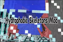 Hydrophobic Skeletons Mod for Minecraft 1.10.2/1.7.10