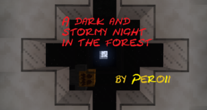 A Dark and Stormy Night in the Forest Map 1.11.2 (Nightfall Forest)