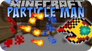 Particle Man Mod for Minecraft 1.10.2