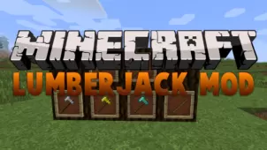 Lumberjack Mod for Minecraft 1.11.2/1.10.2