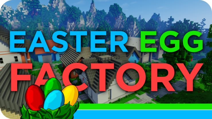easter egg factory map