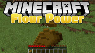 Flour Power Mod for Minecraft 1.12.1/1.11.2