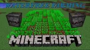 Waterfree Farming Mod for Minecraft 1.12.2/1.11.2