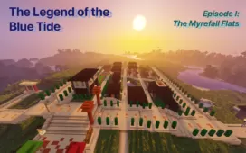 The Legend of the Blue Tide: Episode 1 Map 1.15.2 (The Secrets of Myrefall)