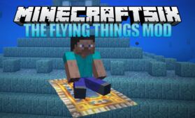 The Flying Things Mod for Minecraft 1.12.2