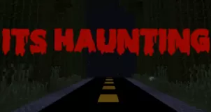 It’s Haunting Map 1.12.2 (A Psychological Horror Experience)