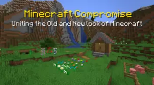 Minecraft Compromise Resource Pack for Minecraft 1.17/1.16.5/1.14.4