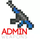 Admin Weapons Mod for Minecraft 1.14.4/1.13.2/1.12.2/1.11.2