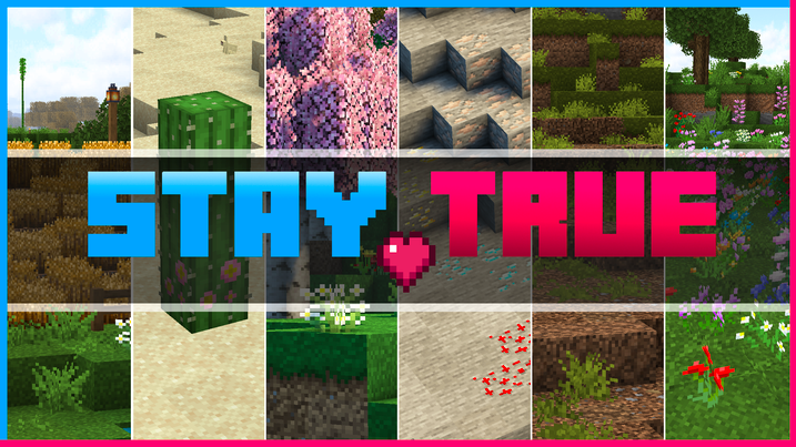 Stay True for Minecraft 1.16.5